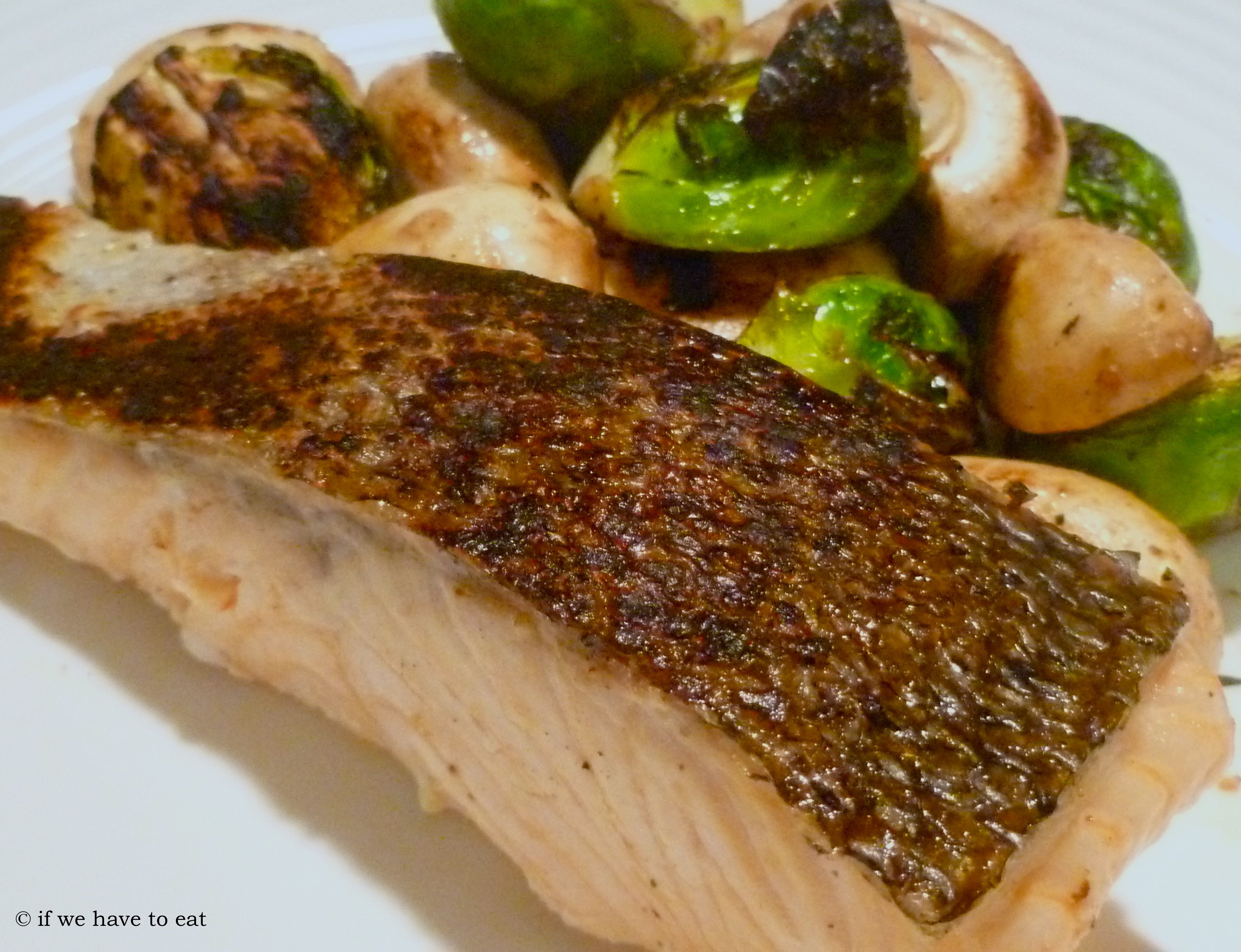 Salmon Mushrooms Brussel Sprouts